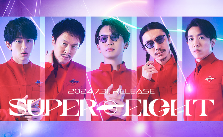 2024.7.31. Release SUPER EIGHT